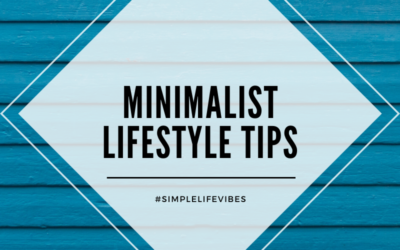 Minimalist Lifestyle Tips For Real People