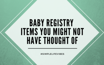 Baby Registry Items: Things I Wish I had Put on Our Baby Registry